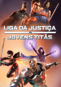 Liga da Justiça vs. Jovens Titãs