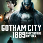 Gotham City 1889: Um Conto de Batman