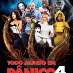 Todo Mundo em Pânico 4