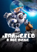 A Era do Gelo: O Big Bang