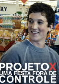 Projeto X: Uma Festa Fora de Controle