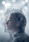 A Incrível História de Adaline