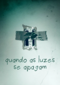 Quando as Luzes Se Apagam