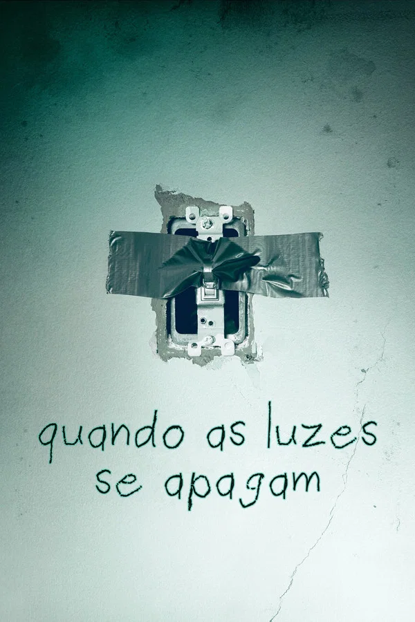 Quando as Luzes Se Apagam