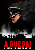 A Queda! As Últimas Horas de Hitler
