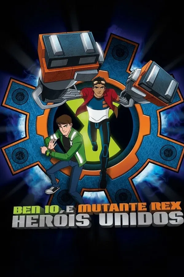 Ben 10: Mutante Rex Heróis Unidos