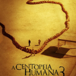 A Centopéia Humana 3 (Sequência Final)