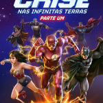 Liga da Justiça: Crise nas Infinitas Terras – Parte Um