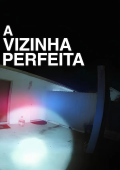 A Vizinha Perfeita