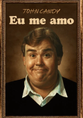 John Candy: Eu Me Amo