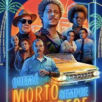Quem é Morto Sempre Aparece
