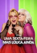 Uma Sexta-Feira Mais Louca Ainda