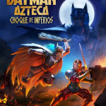 Batman Azteca: Choque de Impérios