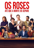 Os Roses: Até Que a Morte Os Separe