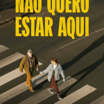 Não Quero Estar Aqui