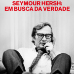 Seymour Hersh: Em Busca da Verdade
