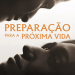Preparação para a Próxima Vida