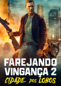 Farejando Vingança 2: Cidade dos Lobos