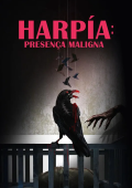 Harpia: Presença Maligna