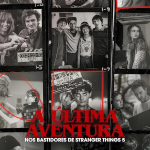 A Última Aventura: Nos Bastidores de Stranger Things 5