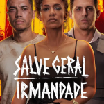 Salve Geral: Irmandade