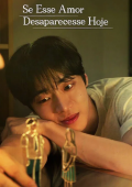 Se Esse Amor Desaparecesse Hoje