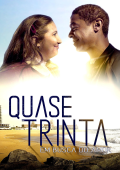 Quase Trinta – Em Busca do Amor