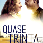 Quase Trinta – Em Busca do Amor