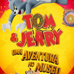 Tom & Jerry: Uma Aventura no Museu