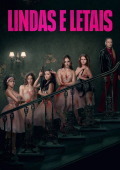 Lindas e Letais