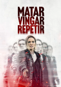 Matar. Vingar. Repetir