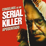 Conselhos De Um Serial Killer Aposentado