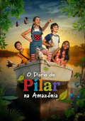 O Diário de Pilar na Amazônia