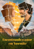 Encontrando o Amor em Yosemite