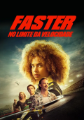 Faster: No Limite da Velocidade