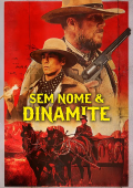 Sem Nome & Dinamite
