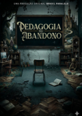Pedagogia do Abandono