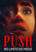 Push: No Limite do Medo