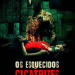 Os Esquecidos: Cicatrizes