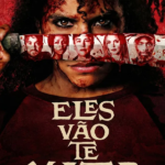 Eles Vão te Matar