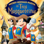 Mickey, Donald e Pateta: Os Três Mosqueteiros