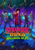 Stranger Things: Histórias de 85