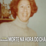 Yiya Murano: Morte na Hora do Chá