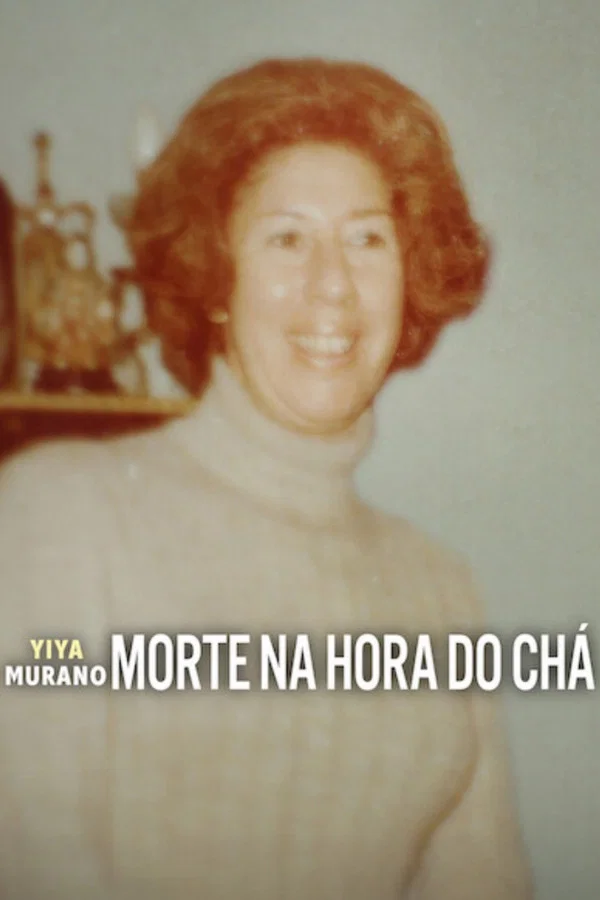 Yiya Murano: Morte na Hora do Chá