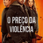 O Preço da Violência