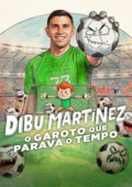 Dibu Martínez: O Garoto que Parava o Tempo