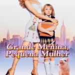 Grande Menina, Pequena Mulher