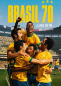 Brasil 70: A Saga do Tri