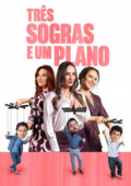 Três Sogras e Um Plano