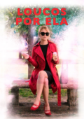 Loucos Por Ela